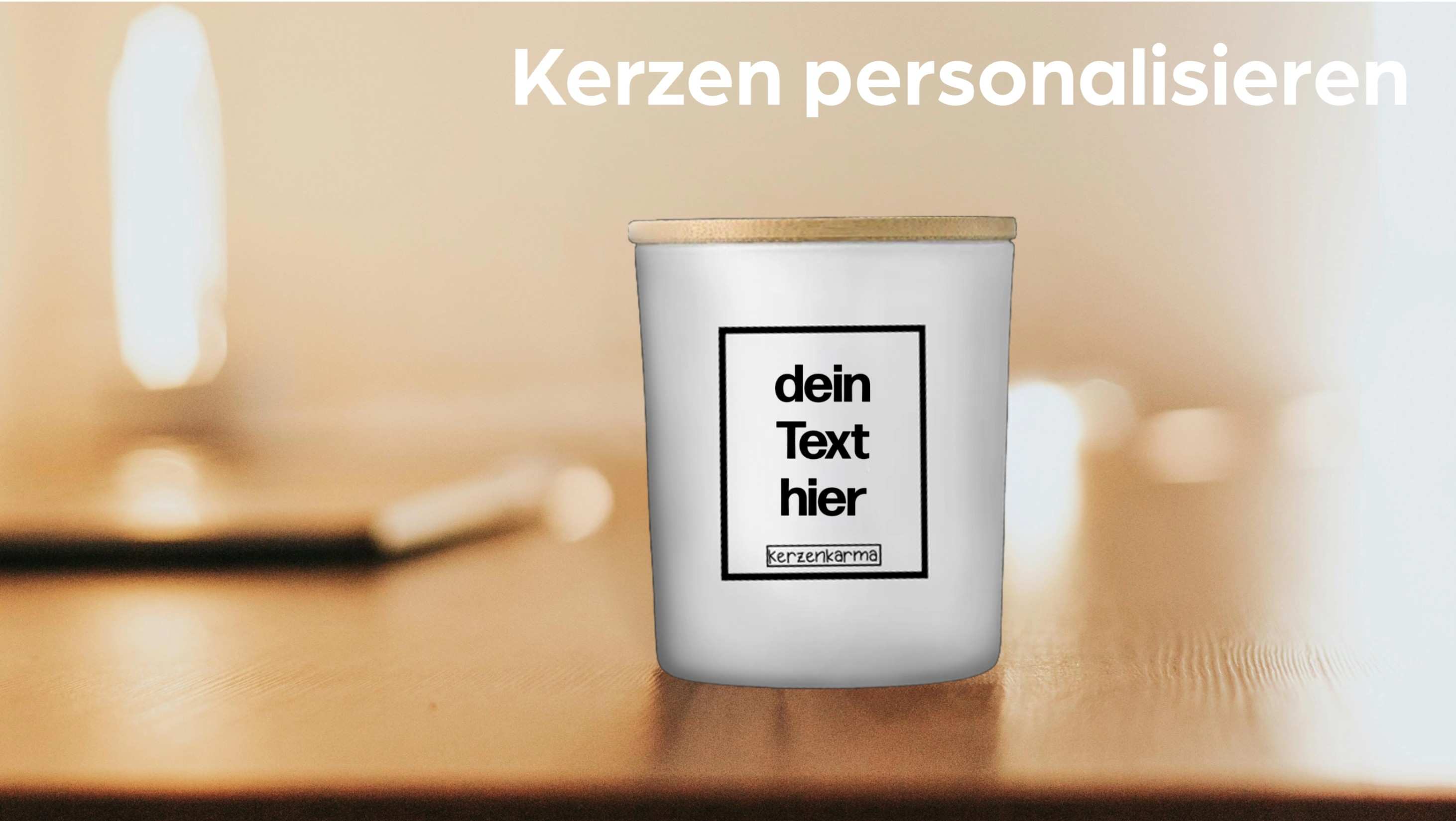 KERZEN PERSONALISIEREN